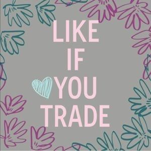 OPEM TO TRADES ON EVERYTHING of mine